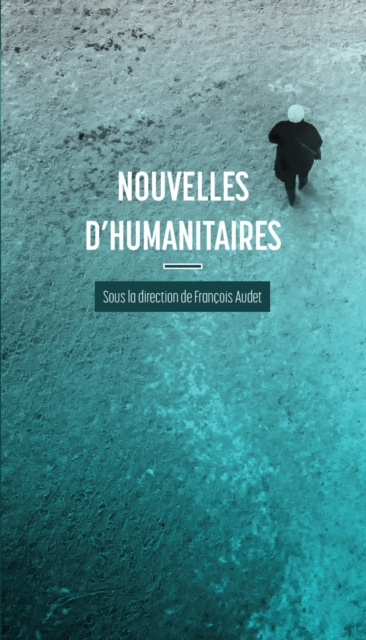 E-kniha Nouvelles d'humanitaires Audet Francois Audet