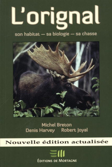 E-book L'orignal : Son habitat - sa biologie - sa chasse Collectif Collectif