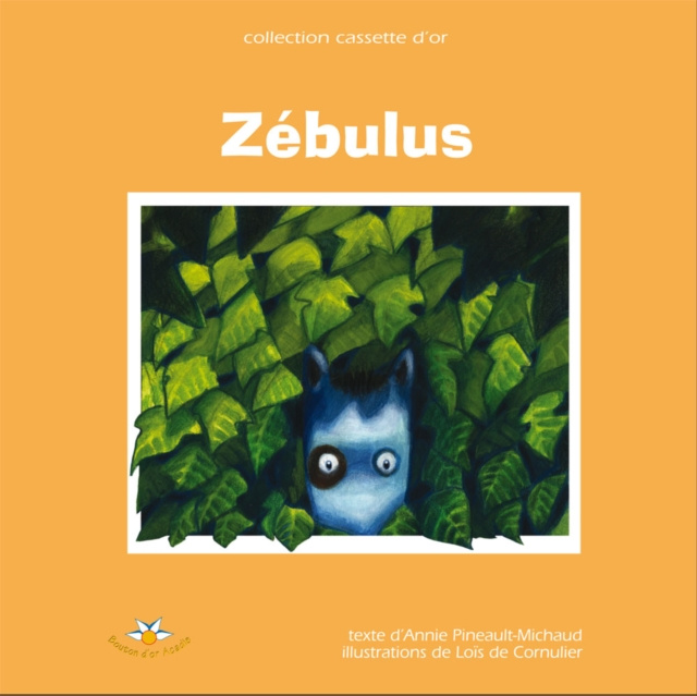 E-kniha Zebulus, le petit zebre triste Pineault-Michaud Annie Pineault-Michaud