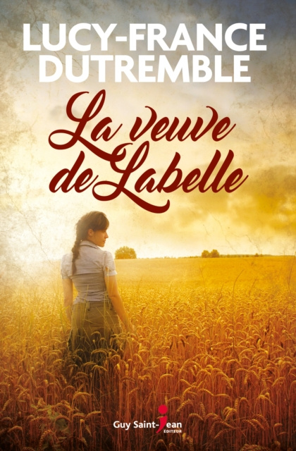 E-book La veuve de Labelle Dutremble Lucy-France Dutremble