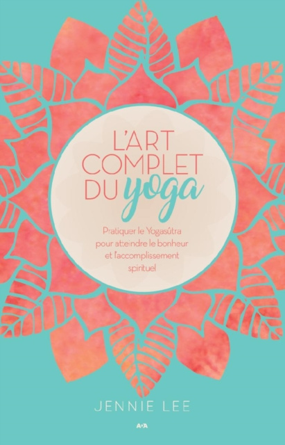 E-kniha L'art complet du yoga Lee Jennie Lee