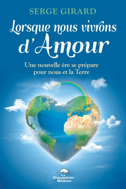 E-kniha Lorsque nous vivrons d'Amour Girard Serge Girard