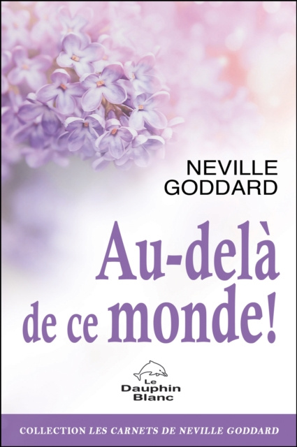 E-kniha Au-dela de ce monde ! Neville Goddard Neville Goddard
