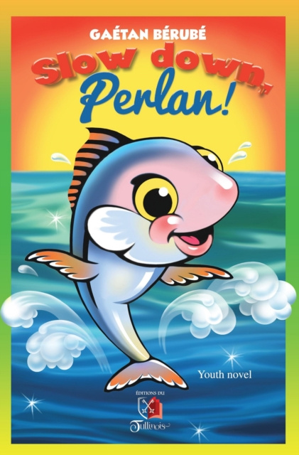E-knjiga Slow down Perlan! Gaetan Berube