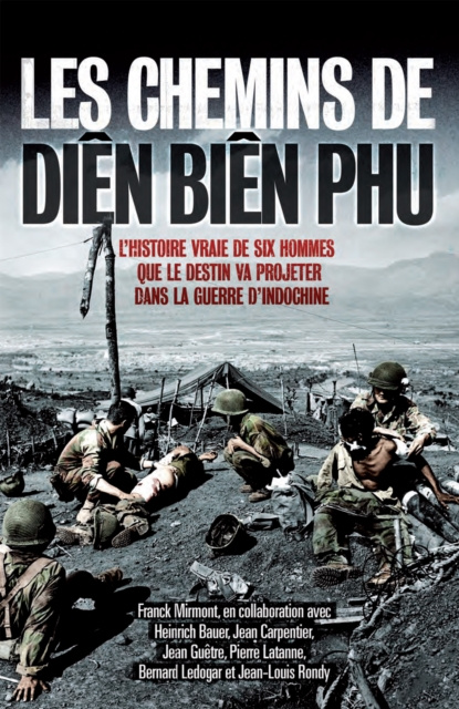 E-kniha Les chemins de Dien Bien Phu Franck Mirmont