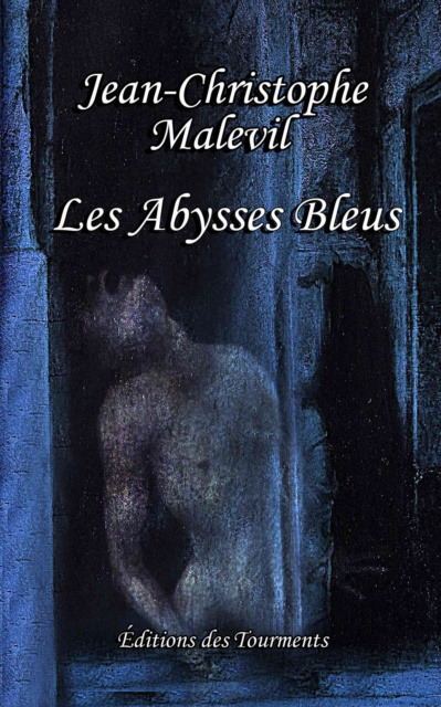 Libro electrónico Les Abysses Bleus Jean-Christophe Malevil