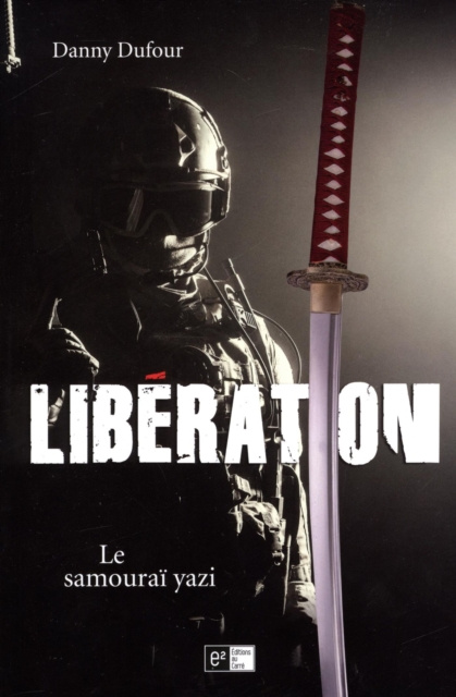 E-kniha Liberation  Le Samourai yazi Danny Dufour Danny Dufour