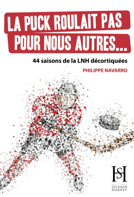 E-kniha La puck roulait pas pour nous autres... Navarro Philippe Navarro