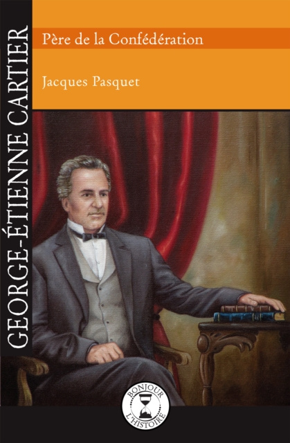 E-kniha George-Etienne Cartier Pasquet Jacques Pasquet