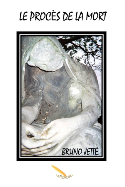 E-kniha Le proces de la mort Jette Bruno Jette