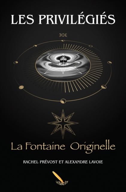 E-kniha Les Privilegies 2 La Fontaine Originelle Alexandre Lavoie Rachel Prevost Alexandre Lavoie