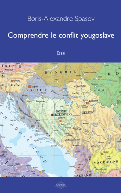 E-kniha Comprendre le conflit yougoslave Boris Alexandre Spasov