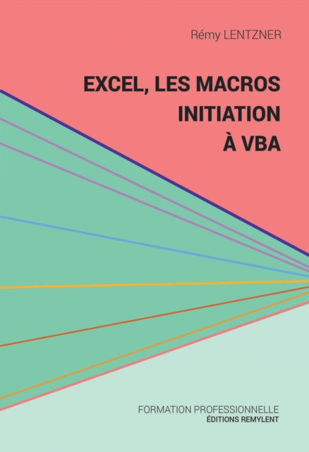 E-book Excel, les macros, initiation a VBA Remy Lentzner