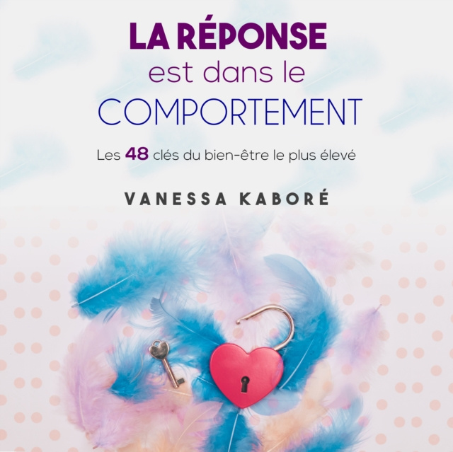 Audiobook La reponse est dans le comportement Kabore Vanessa Kabore