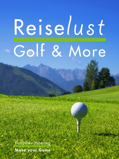 E-book Reiselust Golf & More Dorothee Haering