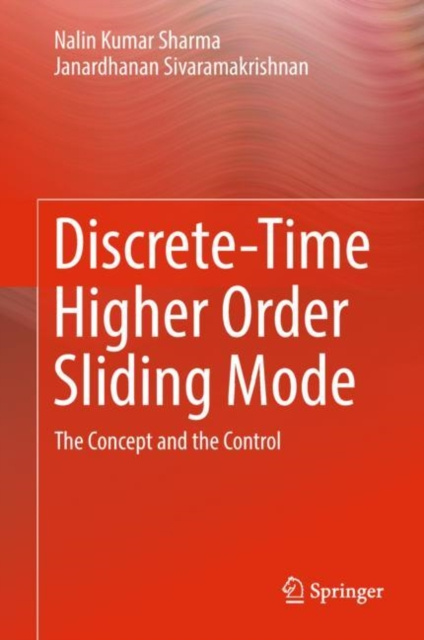 E-kniha Discrete-Time Higher Order Sliding Mode Nalin Kumar Sharma