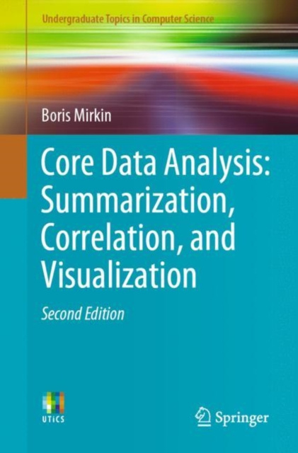 E-knjiga Core Data Analysis: Summarization, Correlation, and Visualization Boris Mirkin
