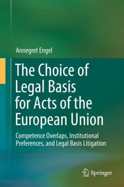 E-kniha Choice of Legal Basis for Acts of the European Union Annegret Engel