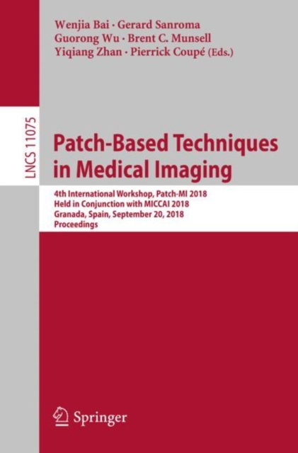 E-book Patch-Based Techniques in Medical Imaging Wenjia Bai