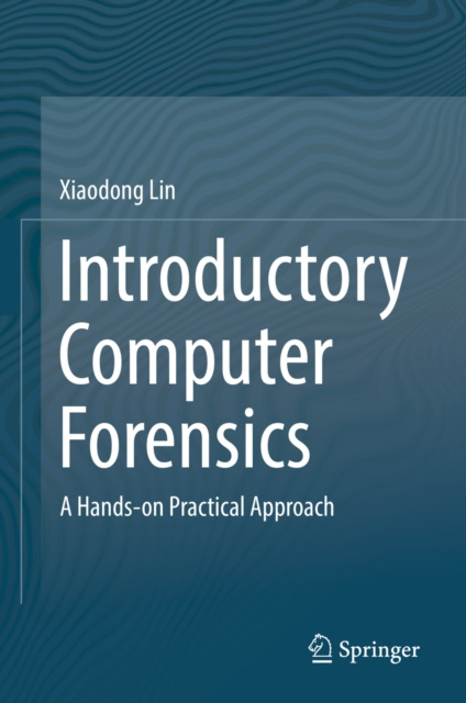 E-knjiga Introductory Computer Forensics Xiaodong Lin
