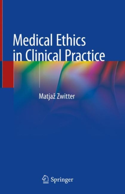 E-book Medical Ethics in Clinical Practice Matjaz Zwitter