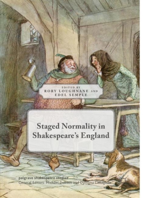 E-kniha Staged Normality in Shakespeare's England Rory Loughnane