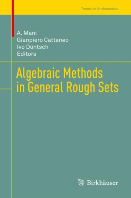 E-knjiga Algebraic Methods in General Rough Sets A. Mani