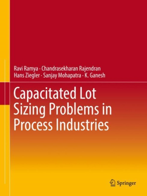 E-knjiga Capacitated Lot Sizing Problems in Process Industries Ravi Ramya