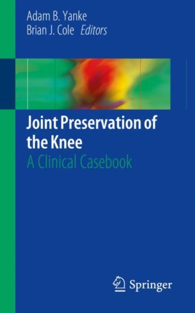 E-kniha Joint Preservation of the Knee Adam B. Yanke