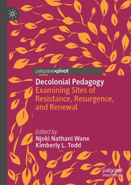 E-kniha Decolonial Pedagogy Njoki Nathani Wane