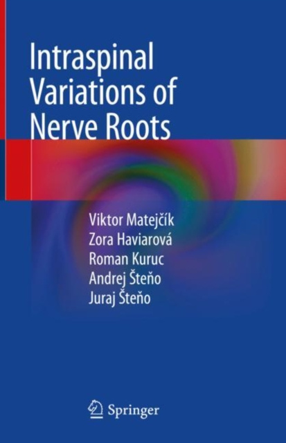 E-book Intraspinal Variations of Nerve Roots Viktor Matejcik