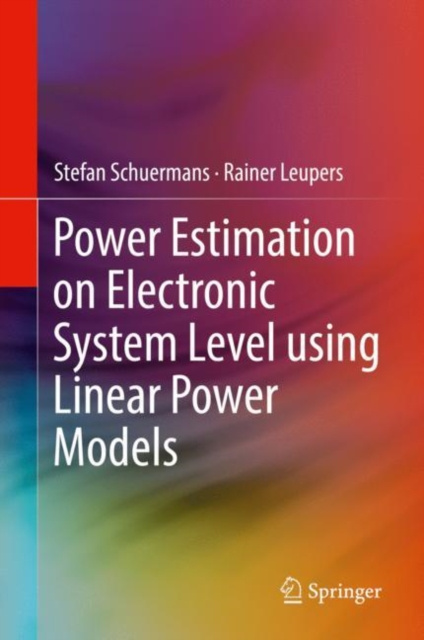E-kniha Power Estimation on Electronic System Level using Linear Power Models Stefan Schuermans