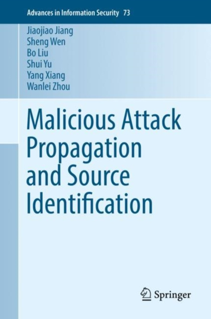 E-book Malicious Attack Propagation and Source Identification Jiaojiao Jiang