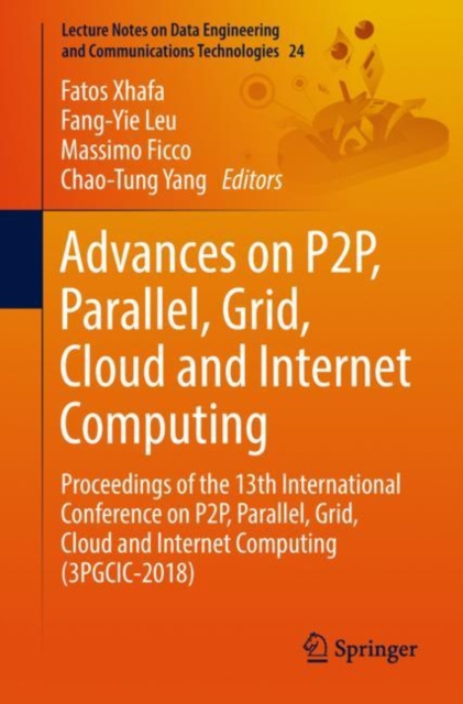 E-knjiga Advances on P2P, Parallel, Grid, Cloud and Internet Computing Fatos Xhafa