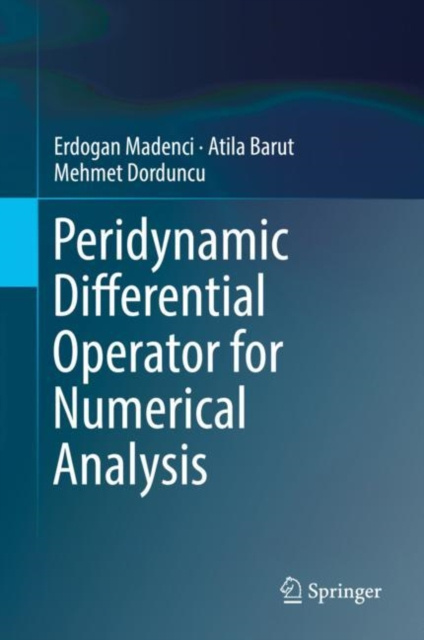 E-knjiga Peridynamic Differential Operator for Numerical Analysis Erdogan Madenci