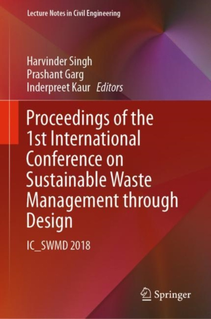 E-kniha Proceedings of the 1st International Conference on Sustainable Waste Management through Design Harvinder Singh