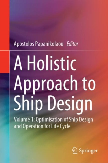 E-kniha Holistic Approach to Ship Design Apostolos Papanikolaou