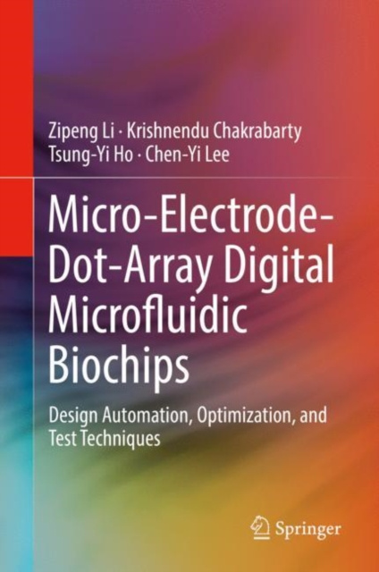 E-knjiga Micro-Electrode-Dot-Array Digital Microfluidic Biochips Zipeng Li