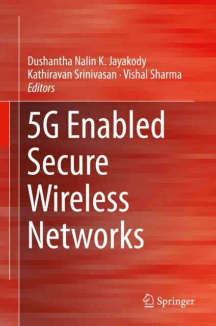 E-book 5G Enabled Secure Wireless Networks Dushantha Nalin K. Jayakody
