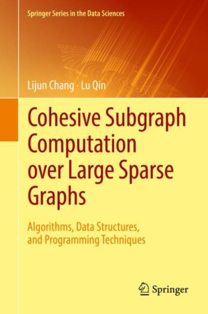 E-book Cohesive Subgraph Computation over Large Sparse Graphs Lijun Chang