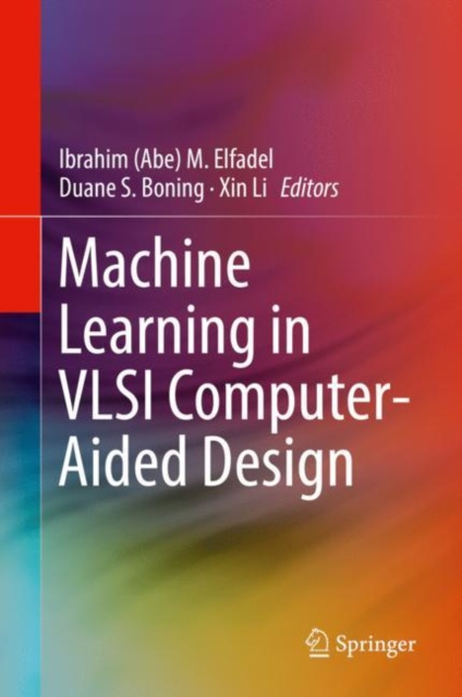 E-knjiga Machine Learning in VLSI Computer-Aided Design Ibrahim  M. (Abe) Elfadel