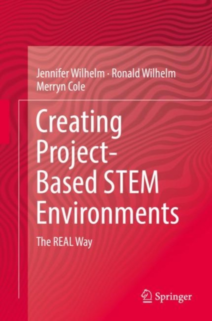 E-knjiga Creating Project-Based STEM Environments Jennifer Wilhelm