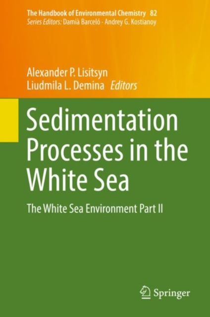 E-Book Sedimentation Processes in the White Sea Alexander P. Lisitsyn