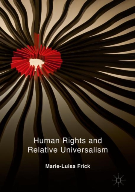 E-kniha Human Rights and Relative Universalism Marie-Luisa Frick