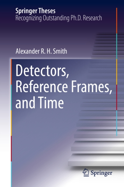 E-knjiga Detectors, Reference Frames, and Time Alexander R. H. Smith