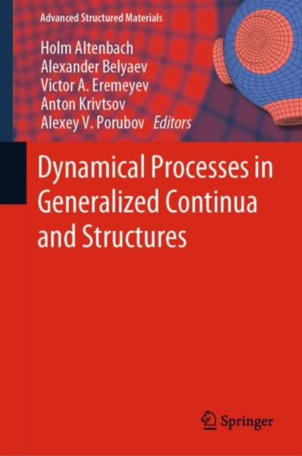 E-kniha Dynamical Processes in Generalized Continua and Structures Holm Altenbach