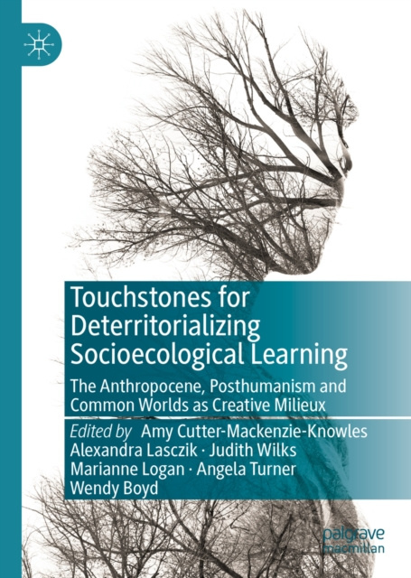 E-kniha Touchstones for Deterritorializing Socioecological Learning Amy Cutter-Mackenzie-Knowles