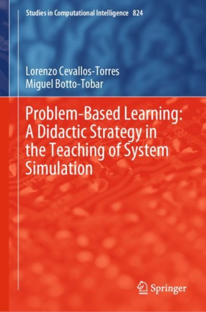 E-book Problem-Based Learning: A Didactic Strategy in the Teaching of System Simulation Lorenzo Cevallos-Torres