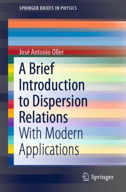 E-knjiga Brief Introduction to Dispersion Relations Jose Antonio Oller