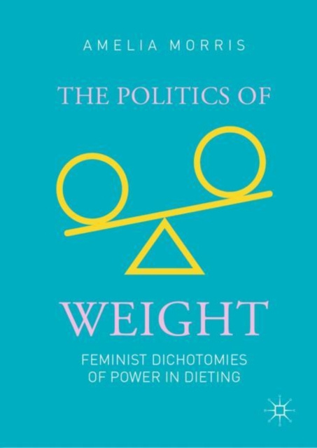 E-Book Politics of Weight Amelia Greta Morris